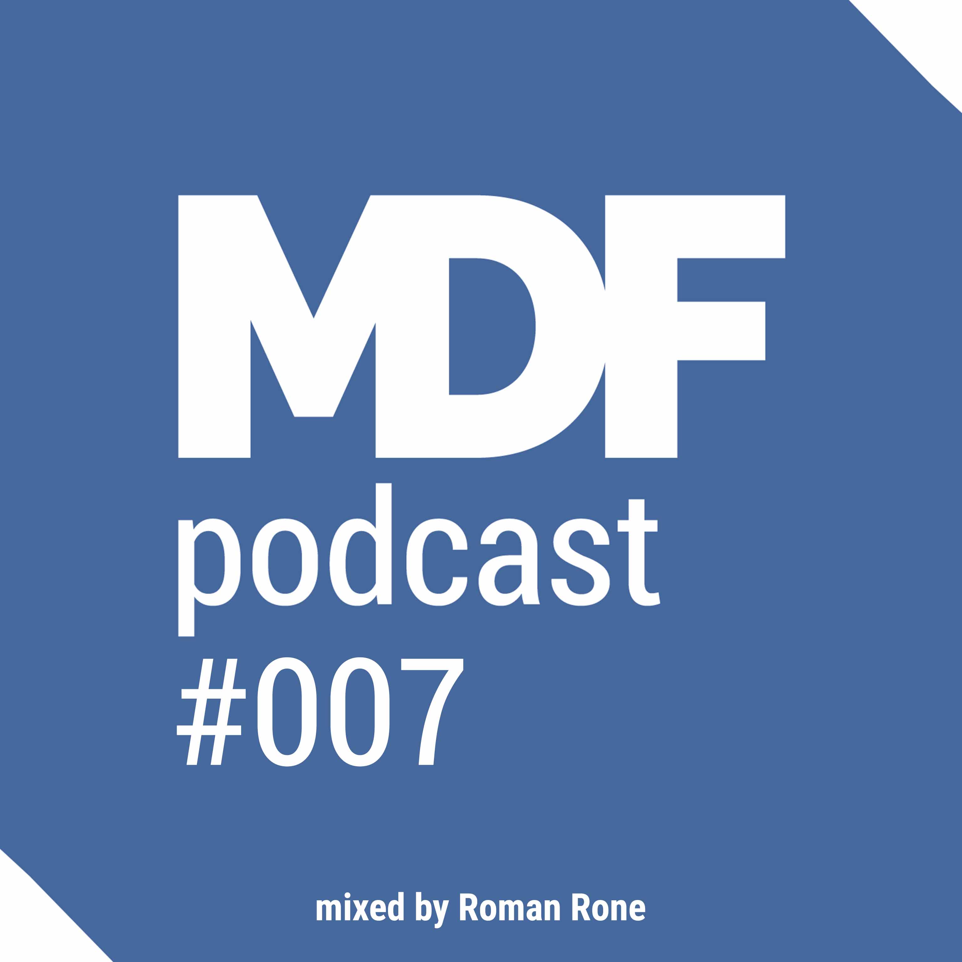 MDF Podcast oo7