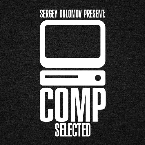 COMP Selected by Sergey Oblomov