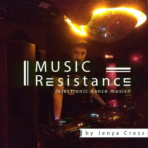 Music Resistance by Jenya Cross