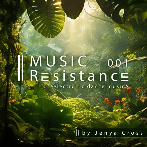 Music Resistance by Jenya Cross