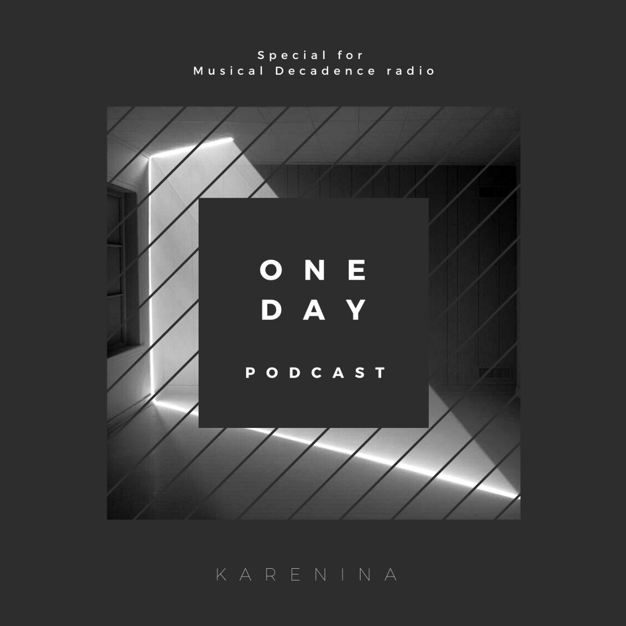 One Day Podcast by KARENINA