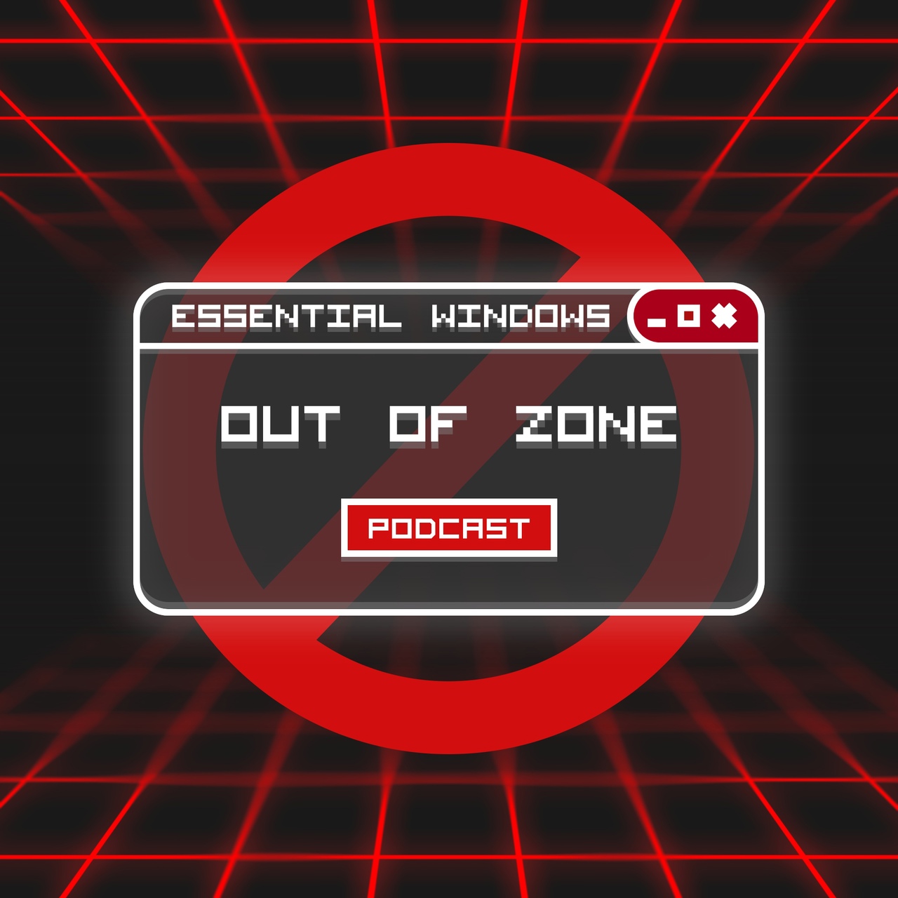 Out of Zone Podcast by Essential Windows
